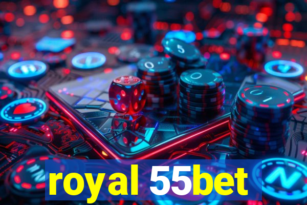 royal 55bet