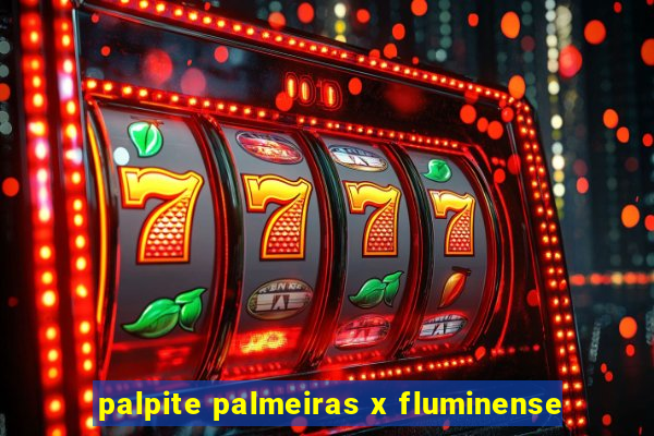palpite palmeiras x fluminense
