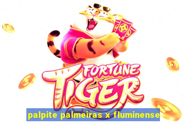 palpite palmeiras x fluminense