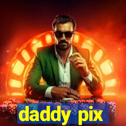 daddy pix