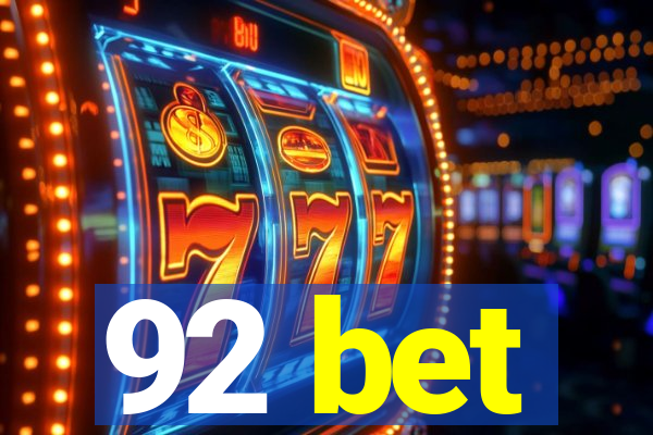 92 bet