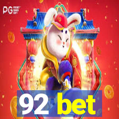 92 bet