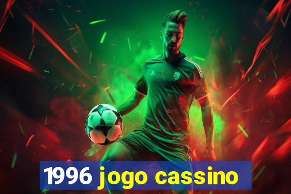 1996 jogo cassino