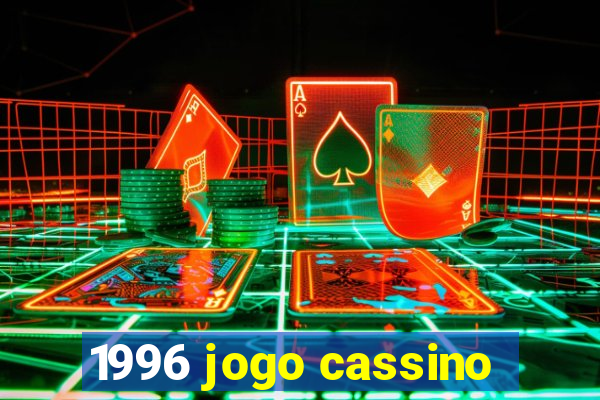 1996 jogo cassino