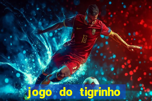 jogo do tigrinho apk dinheiro infinito