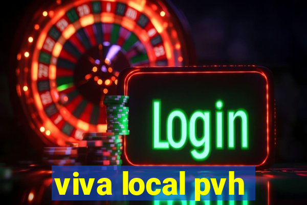 viva local pvh