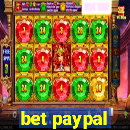 bet paypal