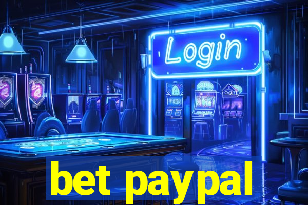 bet paypal