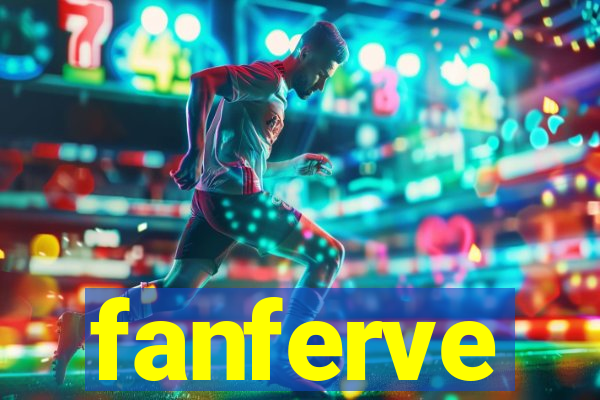 fanferve