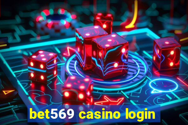 bet569 casino login