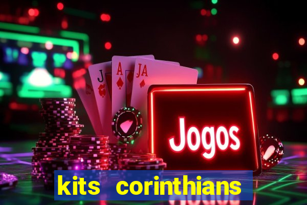 kits corinthians dls 2021