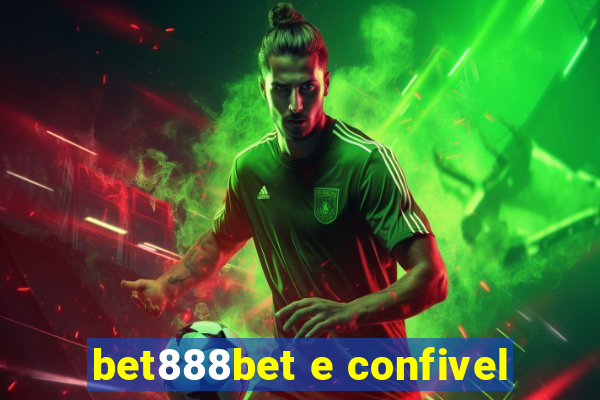 bet888bet e confivel