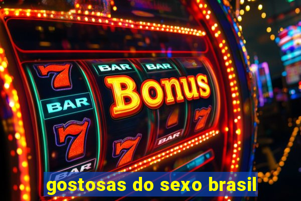 gostosas do sexo brasil