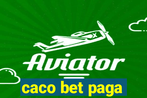 caco bet paga