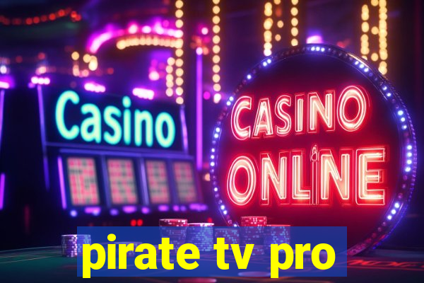 pirate tv pro