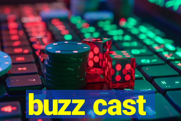 buzz cast