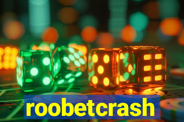 roobetcrash