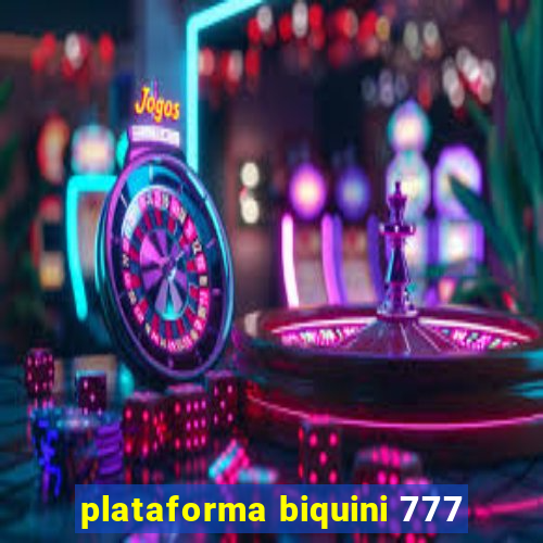 plataforma biquini 777