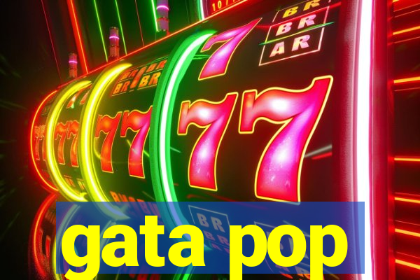 gata pop