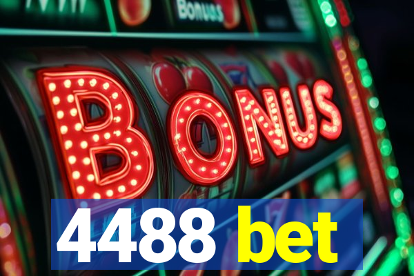 4488 bet