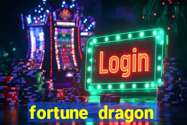 fortune dragon ganho certo demo