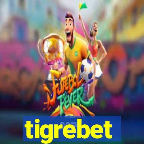tigrebet