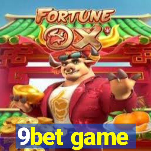 9bet game
