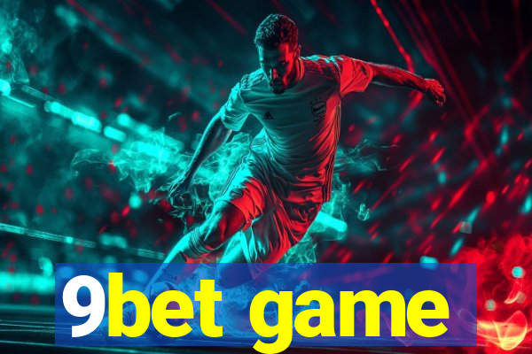 9bet game