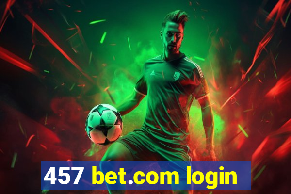 457 bet.com login