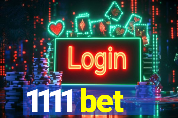 1111 bet