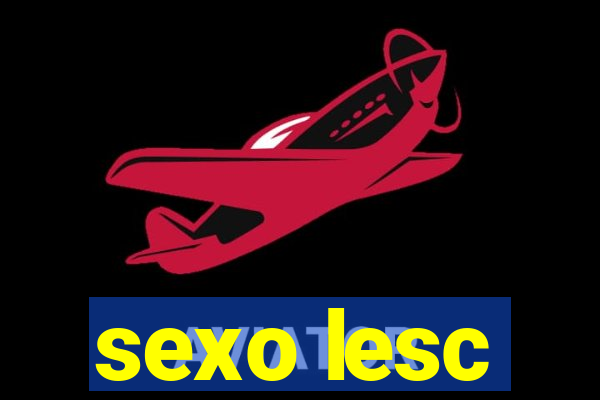 sexo lesc