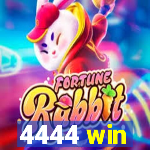 4444 win