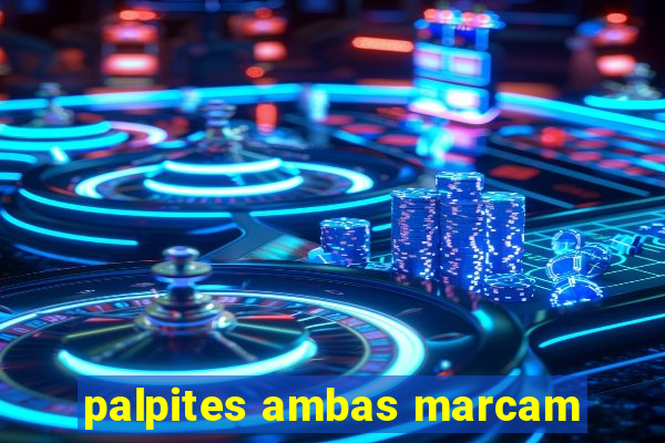 palpites ambas marcam
