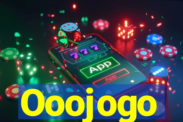 Ooojogo