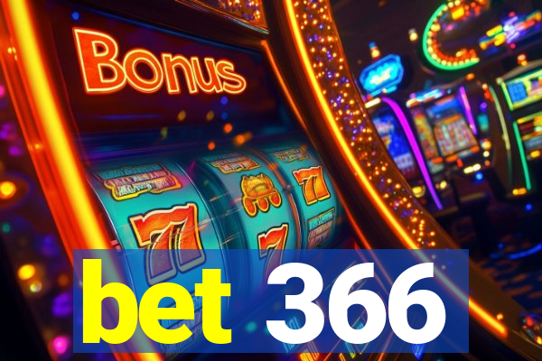 bet 366