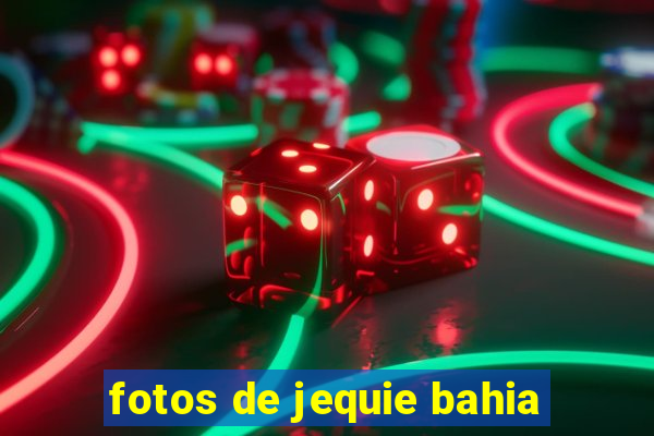 fotos de jequie bahia
