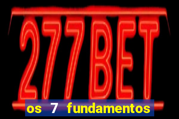 os 7 fundamentos da umbanda