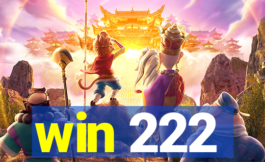 win 222