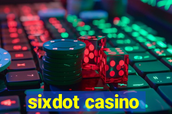 sixdot casino
