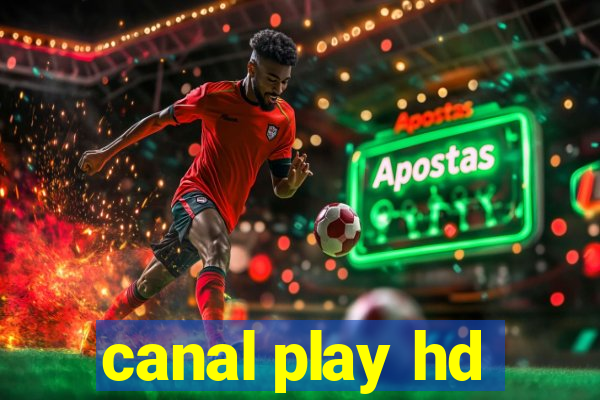canal play hd