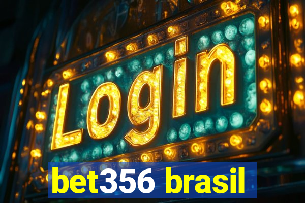 bet356 brasil