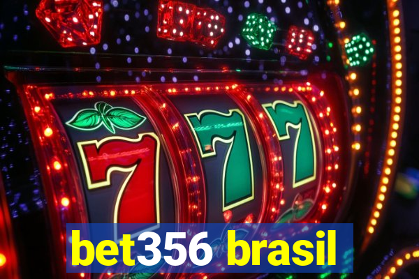bet356 brasil