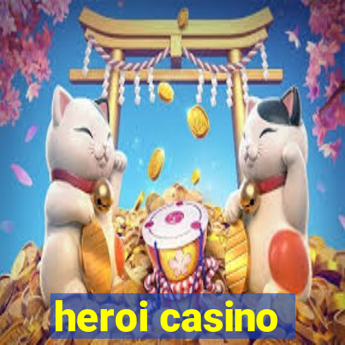 heroi casino