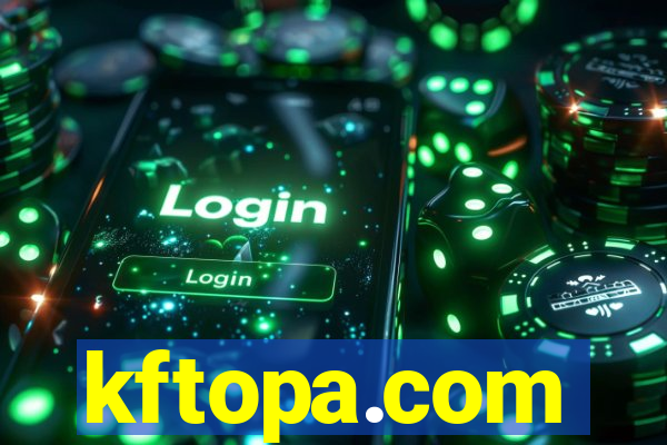 kftopa.com