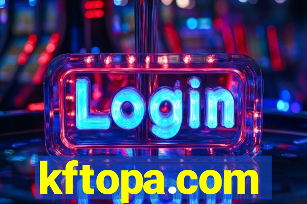 kftopa.com