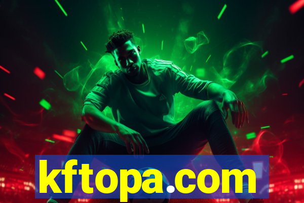 kftopa.com