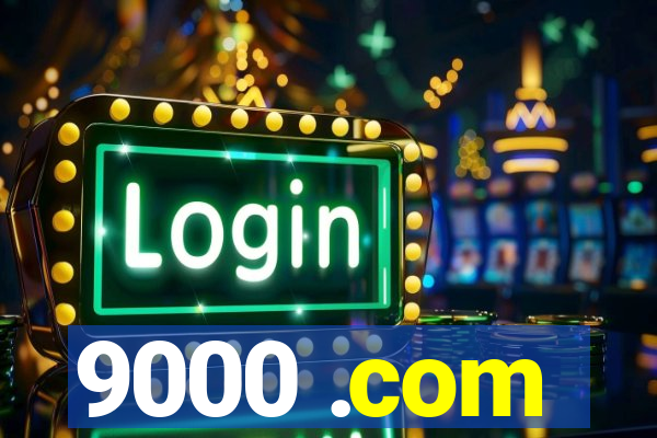 9000 .com