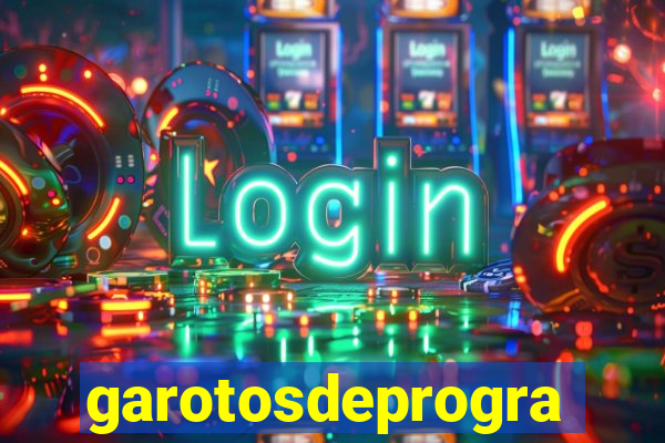 garotosdeprogramas