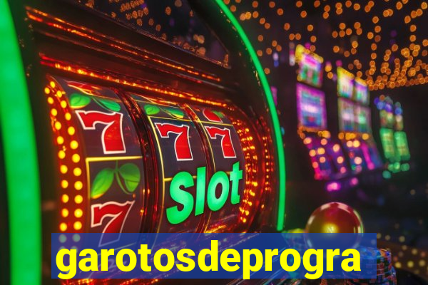 garotosdeprogramas