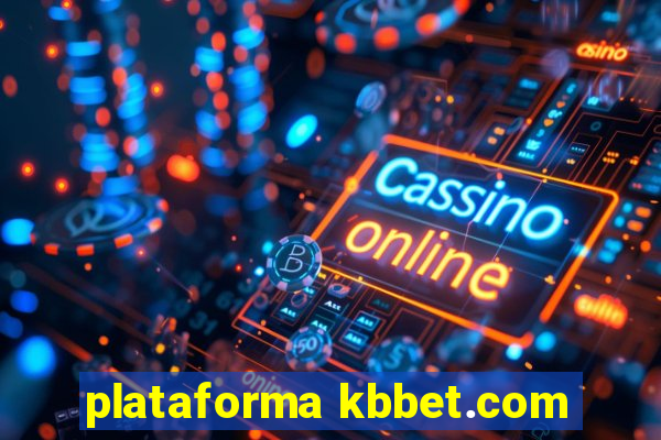 plataforma kbbet.com
